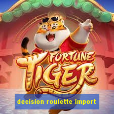 decision roulette import